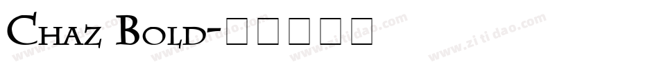 Chaz Bold字体转换